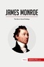  50Minutes - History  : James Monroe - The Era of Good Feelings.