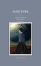 Charlotte Brontë et Imago Des Framboisiers - Jane Eyre.
