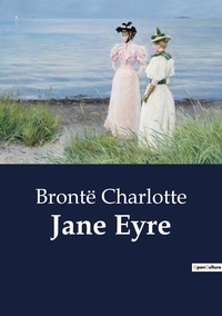 Brontë Charlotte - Jane Eyre.