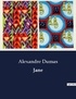 Alexandre Dumas - Les classiques de la littérature  : Jane - ..