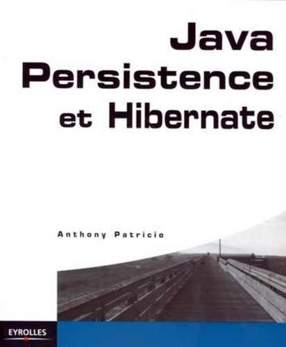Anthony Patricio - Java Persistence et Hibernate.