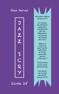 Jazz Scry : Livre IV