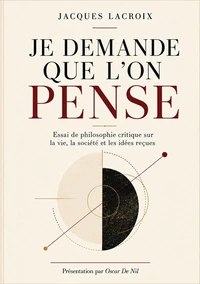 Je demande que l'on pense