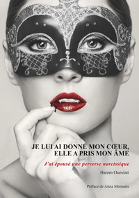 Je lui ai donné mon coeur, elle a pris mon âme