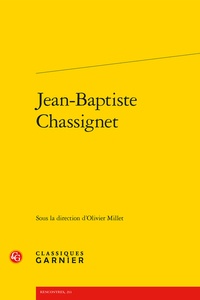  Classiques Garnier - Jean-Baptiste Chassignet.
