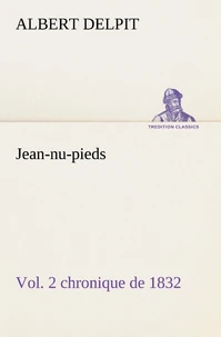 Jean-nu-pieds, Vol. 2 chronique de 1832