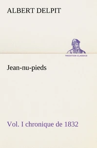 Jean-nu-pieds, Vol. I chronique de 1832