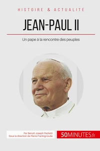 Jean-paul II à la rencontre des peuples