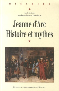 Xavier Hélary - Jeanne d'Arc - Histoire et mythes.