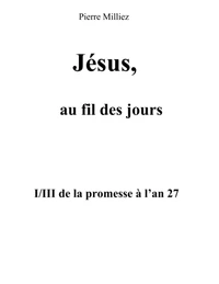 Jésus, au fil des jours