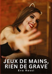 Jeux de mains, rien de grave