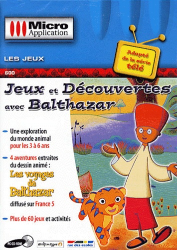  Editions Micro Application - Jeux et découvertes avec Balthazar - CD-ROM.