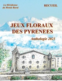  La meridienne d - Jeux floraux des Pyrénées - Anthologie.