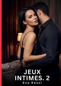 Jeux Intimes. 2
