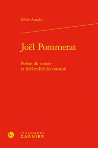 Cécile Auzolle - Joël Pommerat - Poésie du sonore et théâtralité du musical.