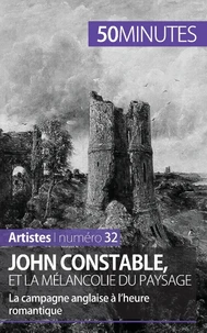 John Constable, et la mélancolie du paysage