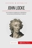 Benoît Lefèvre - John Locke, un philosophe en avance sur son temps - De la tolérance religieuse au libéralisme.