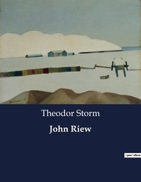 Theodor Storm - John Riew.