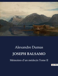Joseph Balsamo, mémoires d'un médecin Tome 2
