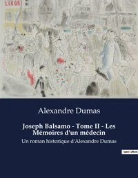 Joseph Balsamo, mémoires d'un médecin Tome 2