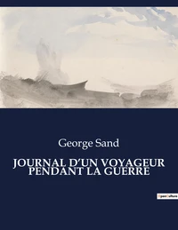 Journal d'un voyageur pendant la guerre
