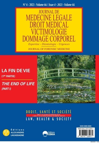 Christian Byk et Bénédicte Boyer-Bévière - Journal de médecine légale Volume 66 N° 4/2023 : La fin de vie (1ère partie).