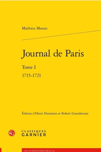 Mathieu Marais - Journal de Paris - Tome 1, 1715-1721.