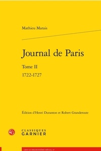 Mathieu Marais - Journal de Paris - Tome 2, 1722-1727.