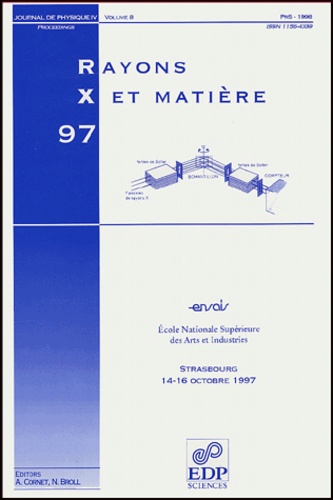 Bernard Hamelin et Pierre Bastie - Journal de physique IV Volume 8, Pr5 Oct : Rayons X et Matière - Colloque ENSAI, Strasbourg, 14-16 octobre 1997.