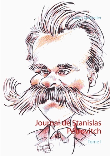Julien Quittelier - Journal de Stanislas Pétrovitch Tome 1 : .