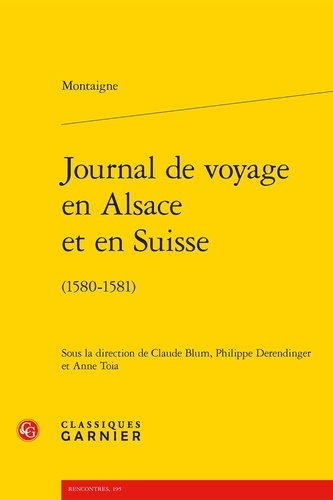 Journal de voyage en Alsace et en Suisse (1580-1581)