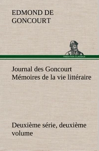 Journal des Goncourt (Deuxième série, deuxième volume) Mémoires de la vie littéraire