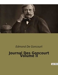 Edmond de Goncourt - Journal Des Goncourt - Tome 2.