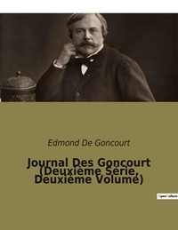 Edmond de Goncourt - Journal Des Goncourt - Deuxième série, Tome 2.