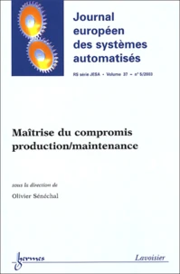Maîtrise du compromis production/maintenance