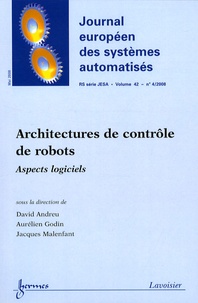 Sophie Tarbouriech - Journal européen des systèmes automatisés Volume 42 - N° 4/200 : Architectures de contrôle de robots - Aspects logiciels.