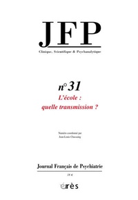 Corinne Tyszler - Journal Français de Psychiatrie N° 31 : L'école : quelle transmission ?.
