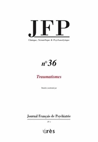 Charles Melman et Marcel Czermak - Journal Français de Psychiatrie N° 36 : Traumatismes.