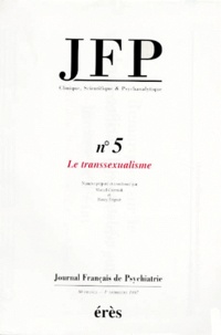 Marcel Czermak et  Collectif - Journal Français de Psychiatrie N° 5 : LE TRANSSEXUALISME.
