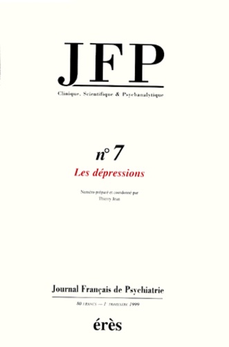 Pascale Bélot-Fourcade et  Collectif - Journal Français de Psychiatrie N° 7 : LES DEPRESSIONS.