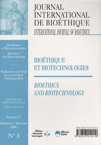 Christian Byk - Journal International de Bioéthique Volume 17 N° 3, Sept : Bioéthique et biotechnologies.