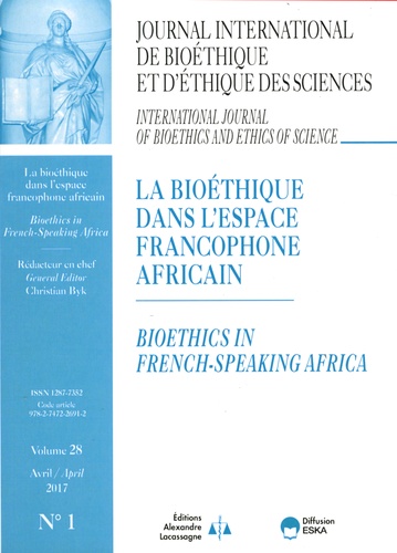 Christian Byk - Journal International de Bioéthique Volume 28 N° 1, avril 2017 : La bioéthique dans l'espace francophone africain.