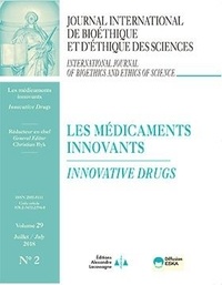 Christian Byk - Journal International de Bioéthique Volume 29 N°2, septembre 2018 : Les médicaments innovants.