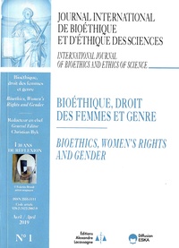 Christian Byk - Journal International de Bioéthique Volume 30 N° 1, Avril 2019 : Bioéthique, droit des femmes et genre.
