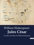 William Shakespeare - Jules César.