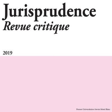 Vincent Forray et Sébastien Pimont - Jurisprudence Revue critique N° 8/2019 : .