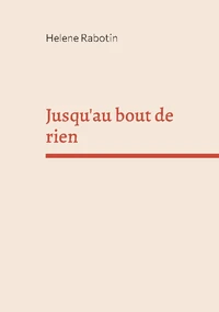 Jusqu au bout de rien