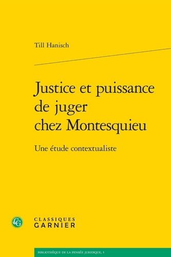 Justice et puissance de juger chez Montesquieu. Une étude contextualiste