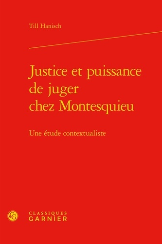 Justice et puissance de juger chez Montesquieu. Une étude contextualiste