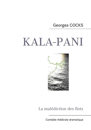Georges Cocks - Kala-pani - La malédiction des flots.